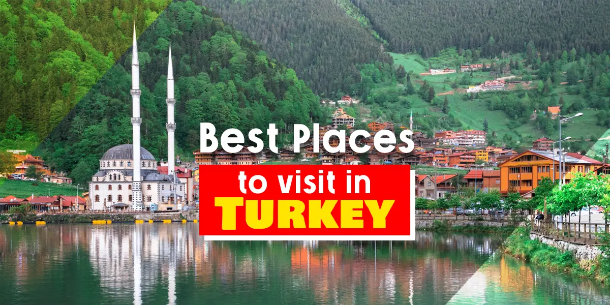 best places to visit in turkey with family instaturkeyvisa